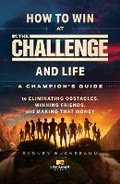 Cover: How to Win at The Challenge and Life - Simon & Schuster