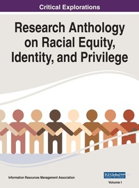 Enlarge image Cover: Research Anthology on Racial Equity, Identity, and Privilege, VOL 1 - Information Science Reference