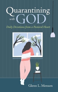 Enlarge image Cover: Quarantining with God - Resource Publications (CA)