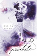 Cover: Il ballo proibito - Jessica Raven