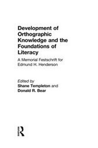 Abbildung von: Development of Orthographic Knowledge and the Foundations of Literacy - Routledge