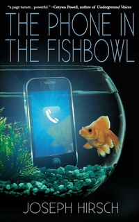 Enlarge image Cover: The Phone in the Fishbowl - BLACK ROSE WRITING