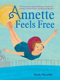 Enlarge image Cover: Annette Feels Free - Beach Lane Books