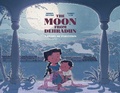 Cover: The Moon from Dehradun - Atheneum Books for Young Readers