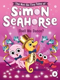 Cover: Shell We Dance?: Volume 6 - Little Simon