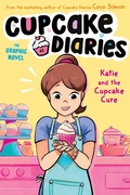 Cover: Katie and the Cupcake Cure The Graphic Novel: Volume 1 - Simon Spotlight