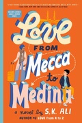 Cover: Love from Mecca to Medina - Salaam Reads / Simon & Schuster Books for Young Readers