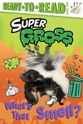 Cover: What's That Smell? - Simon & Schuster
