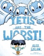 Cover: Yetis Are the Worst! - Simon & Schuster Books for Young Readers
