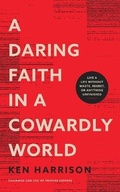 Cover: A Daring Faith in a Cowardly World - Thomas Nelson on Brilliance Audio