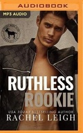 Cover: Ruthless Rookie - Audible Studios on Brilliance