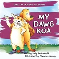 Cover: My Dawg Koa - Emerald Prairie Press