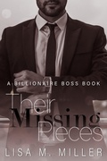 Cover: Their Missing Pieces (Billionaire Boss, #2) - Lisa M. Miller