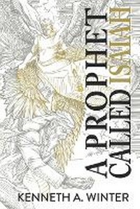 Enlarge image Cover: A Prophet Called Isaiah - Wildernesslessons