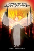 Cover: Ahmed is The Angel of Egypt - Austin Macauley Publishers