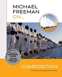 Enlarge image Cover: Michael Freeman On... Composition - Ilex Press