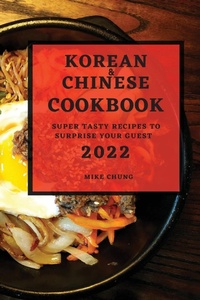 Abbildung von: Korean and Chinese Cookbook 2022 - MIKE CHUNG