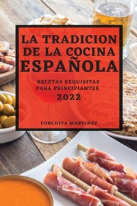 Abbildung von: La Tradicion de la Cocina Espanola 2022 - CONCHITA MARTINEZ