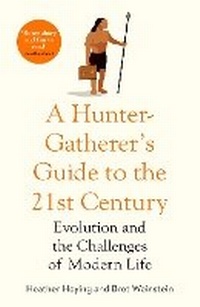 Abbildung von: A Hunter-Gatherer's Guide to the 21st Century - Swift Press
