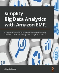 Abbildung von: Simplify Big Data Analytics with Amazon EMR - De Gruyter