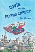 Cover: Covid and the Flying Carpet - Bumblebee Books