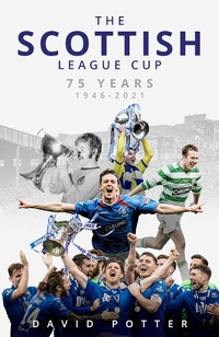 Abbildung von: The Scottish League Cup - Pitch Publishing Ltd