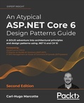 Cover: An Atypical ASP.NET Core 6 Design Patterns Guide - Packt Publishing Limited