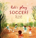 Cover: Let's Play Soccer! - Welbeck Children's Books