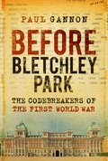 Cover: Before Bletchley Park - The History Press Ltd