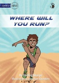 Cover: Where Will You Run? - Our Yarning - Library for All