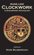 Cover: Runs Like Clockwork - Wyldblood Press