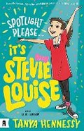 Cover: Spotlight Please, It's Stevie Louise - Murdoch Books