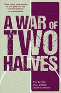 Cover: A War of Two Halves - Tippermuir Books Limited