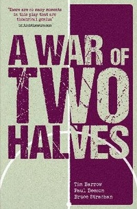 Enlarge image Cover: A War of Two Halves - Tippermuir Books Limited
