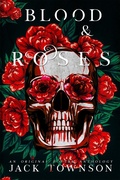 Cover: Blood and Roses - Jack Townson