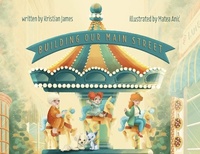 Enlarge image Cover: Building Our Main Street - Am Ink Publishing