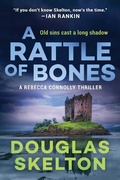 Cover: A Rattle of Bones - Arcade Publishing