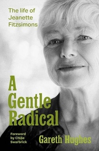Enlarge image Cover: A Gentle Radical - Allen & Unwin Aotearoa New Zealand