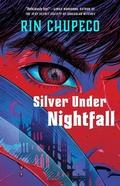 Cover: Silver Under Nightfall - Saga Press