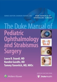 Abbildung von: Duke Manual of Pediatric Ophthalmology and Strabismus Surgery - Wolters Kluwer Health