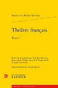 Cover: Theatre Francais. Tome I - Classiques Garnier