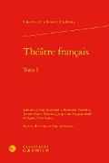 Cover: Theatre Francais. Tome I - Classiques Garnier