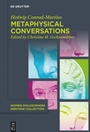 Cover: Metaphysical Conversations and Phenomenological Essays - De Gruyter