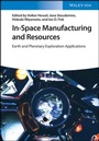 Cover: In-Space Manufacturing and Resources - Wiley-VCH