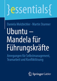 Abbildung von: Ubuntu - Mandela für Führungskräfte - Springer Gabler