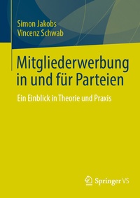 Abbildung von: Mitgliederwerbung in und für Parteien - Springer VS