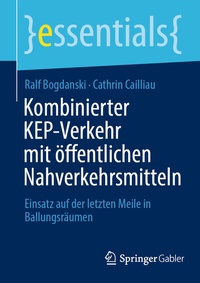 Abbildung von: Kombinierter KEP-Verkehr mit öffentlichen Nahverkehrsmitteln - Springer Gabler