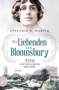 Abbildung von: Die Liebenden von Bloomsbury - Vita und der Garten der Liebe - Aufbau Taschenbuch