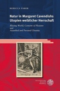 Cover: Natur in Margaret Cavendishs Utopien weiblicher Herrschaft - Universit&auml;tsverlag Winter