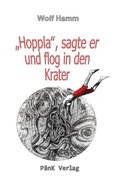 Cover: "Hoppla", sagte er und sprang in den Krater - P&auml;nK Verlag UG